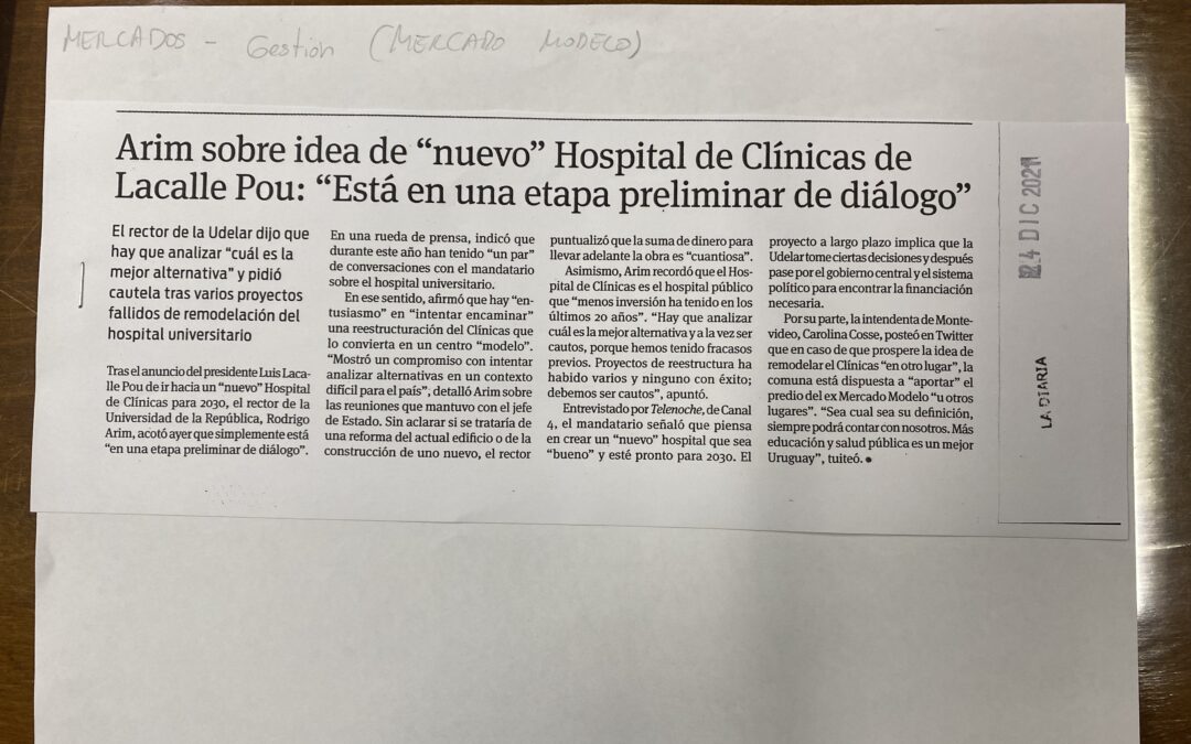 Diario La Diaria, Montevideo. 2021/12/24. «Arim sobre idea de nuevo Hospital de Clinicas de Lacalle Pou: Esta en una estapa preliminar de diálogo»