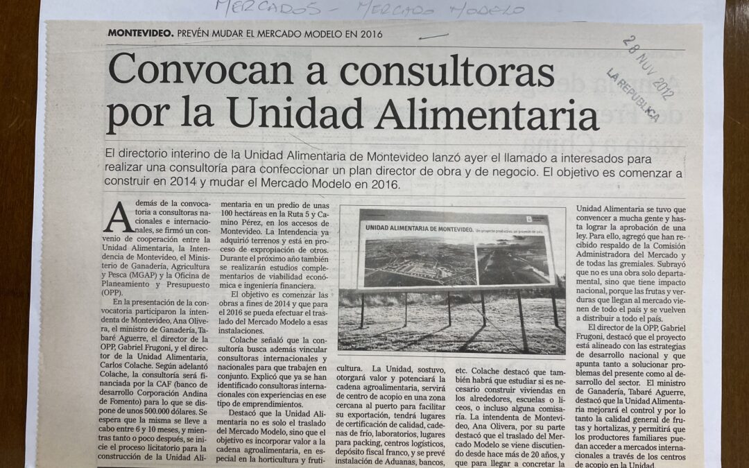 Diario La República, Montevideo. 2011/12/28. «Convocan a consultoras por la Unidad Alimentaria»