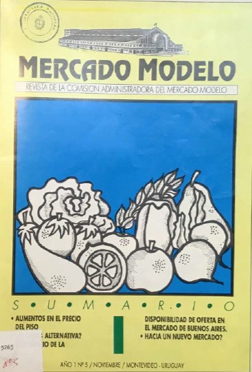 «MERCADO MODELO. BOLETIN DE LA COMISION ADMINISTRADORA DEL MERCADO MODELO. SUMARIO» Año 1. Nº 5/NOVIEMBRE